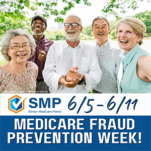 Photo of 5 seniors above the words Medicare Fraud Prevention Week