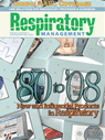 Respiratory Management January/February 2008