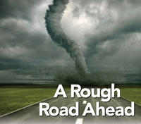 A Rough Road Ahead